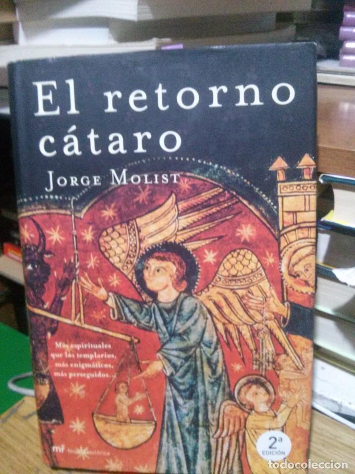 Libros de segunda mano: EL RETORNO CATARO, JORGE MOLIST, ED. MR - Foto 1