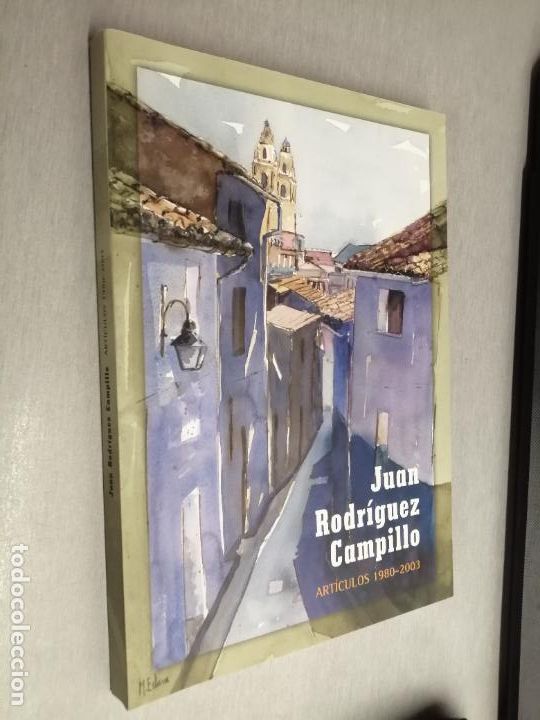 Libros de segunda mano: ART&Iacute;CULOS 1980 - 2003 / JUAN RODR&Iacute;GUEZ CAMPILLO / ELDA 2006 - Foto 1