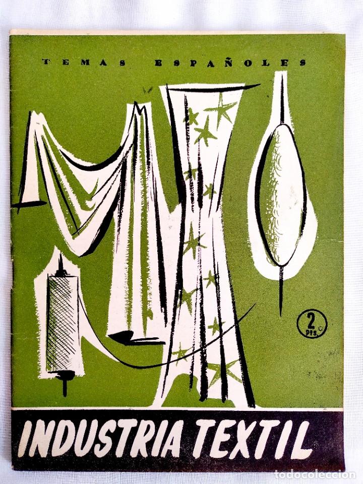 Libros de segunda mano: 1957 - INDUSTRIA TEXTIL - TEMAS ESPA&Ntilde;OLES N&Uacute;M. 312 - Foto 1