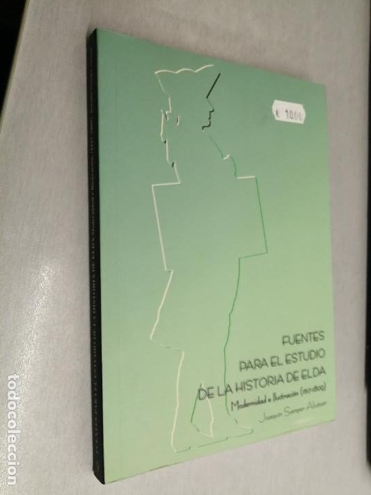 Libros de segunda mano: FUENTES PARA EL ESTUDIO DE LA HISTORIA DE ELDA / JOAQU&Iacute;N SAMPER ALC&Aacute;RAZ / AYTO. ELDA 2002 - Foto 1