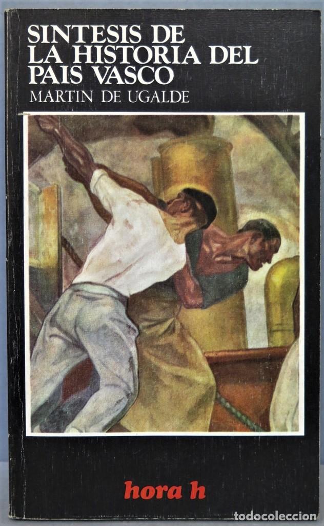 Libros de segunda mano: S&Iacute;NTESIS DE LA HISTORIA DEL PA&Iacute;S VASCO. MARTIN DE UGALDE - Foto 1