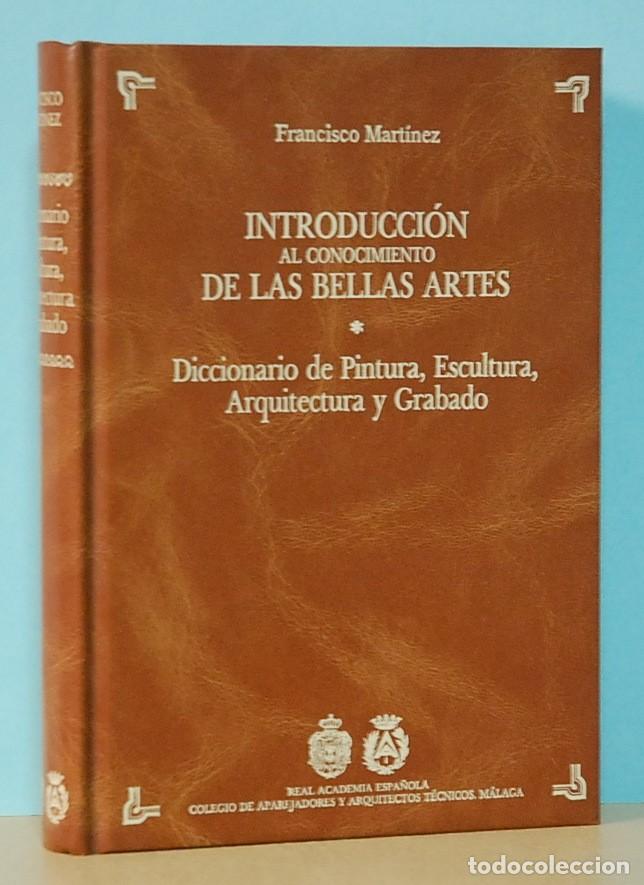 Libros de segunda mano: INTRODUCCI&Oacute;N AL CONOCIMIENTO DE LAS BELLAS ARTES. FRANCISCO MART&Iacute;NEZ. EDICION FACSIMIL - Foto 1