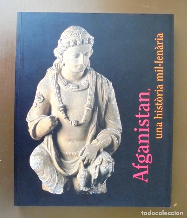 Libri di seconda mano: Afganistan, una hist&ograve;ria mil&middot;len&agrave;ria 2001 Cat&agrave;leg Fundaci&oacute; &ldquo;la Caixa&rdquo; catalogo impecable