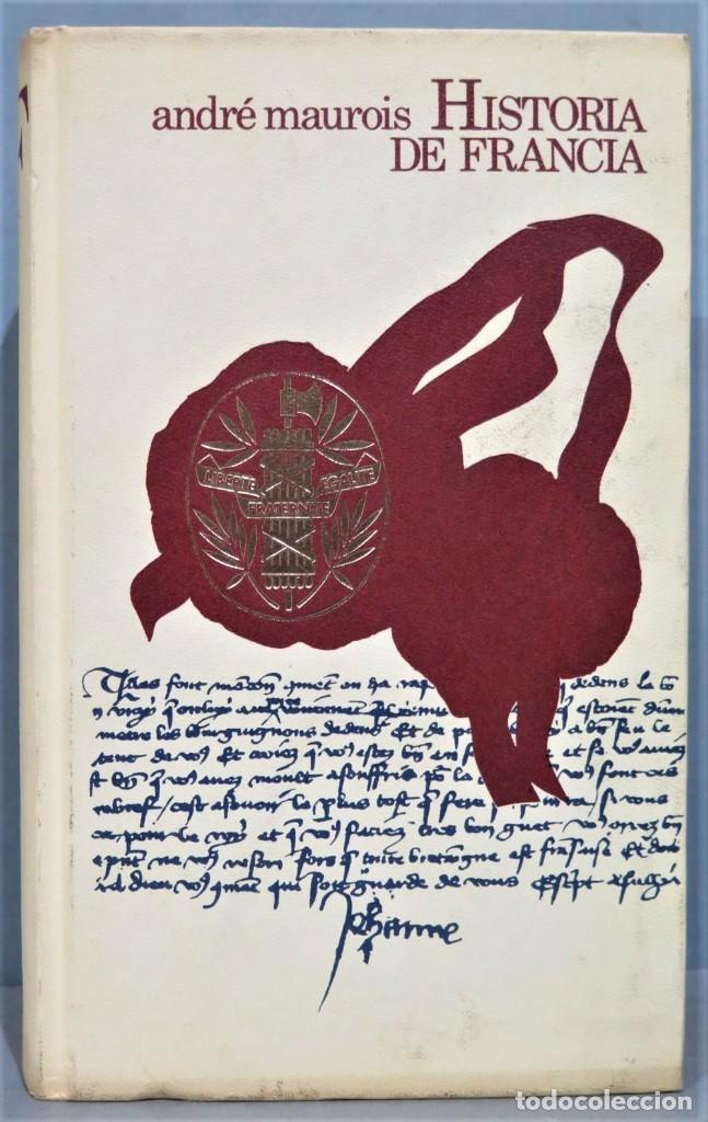 Libros de segunda mano: HISTORIA DE FRANCIA. MAUROIS - Foto 1