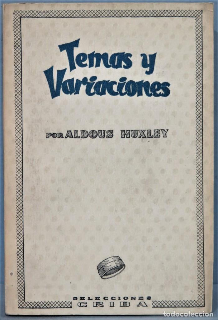 Libros de segunda mano: TEMAS Y VARIACIONES. ALDOUS HUXLEY - Foto 1