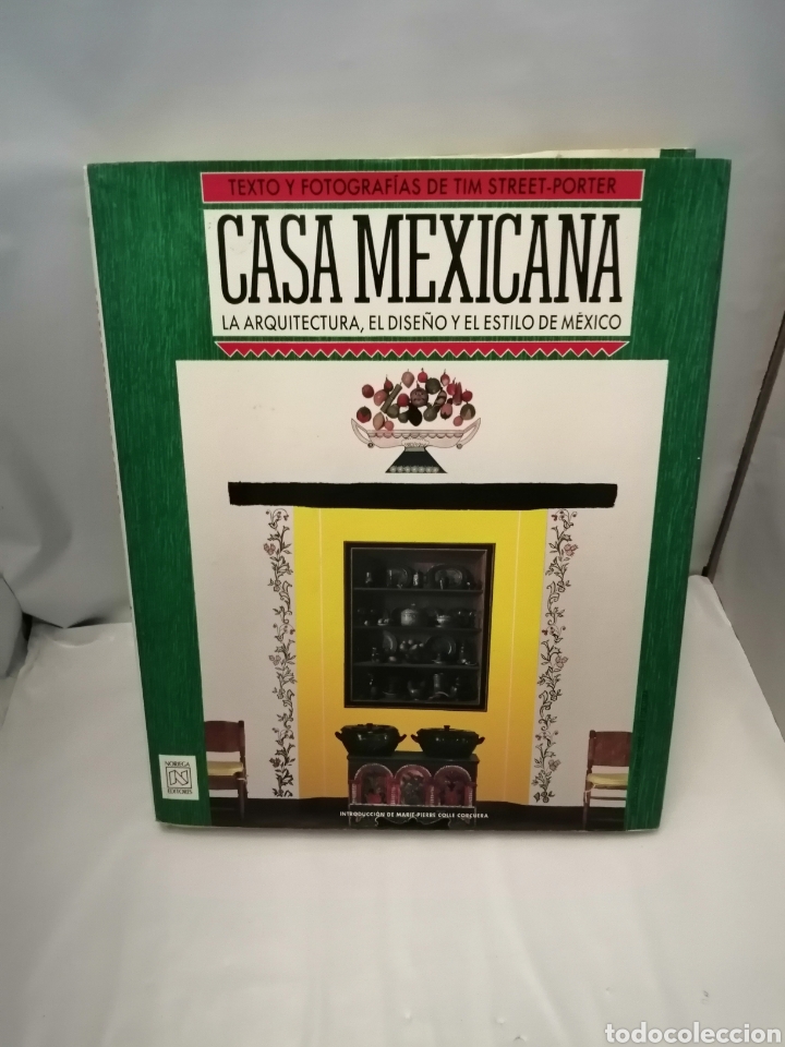 Gebrauchte B&uuml;cher: CASA MEXICANA. LA ARQUITECTURA, EL DISE&Ntilde;O Y EL ESTILO DE M&Eacute;XICO