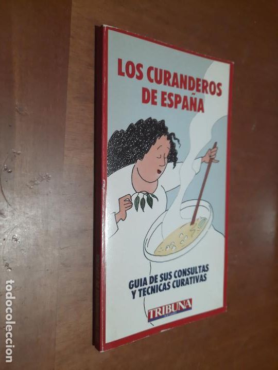 Livres d'occasion: LOS CURANDEROS DE ESPA&Ntilde;A. GUIA DE LAS CONSULTAS Y TECNICAS CURATIVAS. BUEN ESTADO e6 3