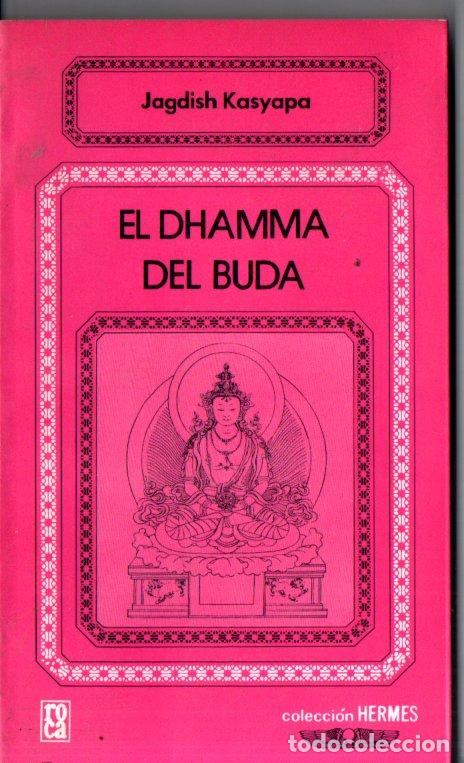 Libros de segunda mano: JAGDISH KASYAPA : EL DHAMMA DEL BUDA (HERMES. M&Eacute;XICO, 1986) - Foto 1