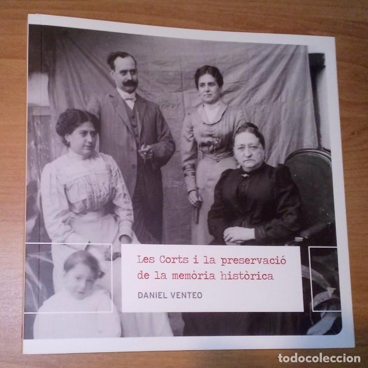 Libros de segunda mano: DANIEL VENTEO - LES CORTS I LA PRESERVACI&Oacute; DE LA MEM&Ograve;RIA HIST&Ograve;RICA - Foto 1