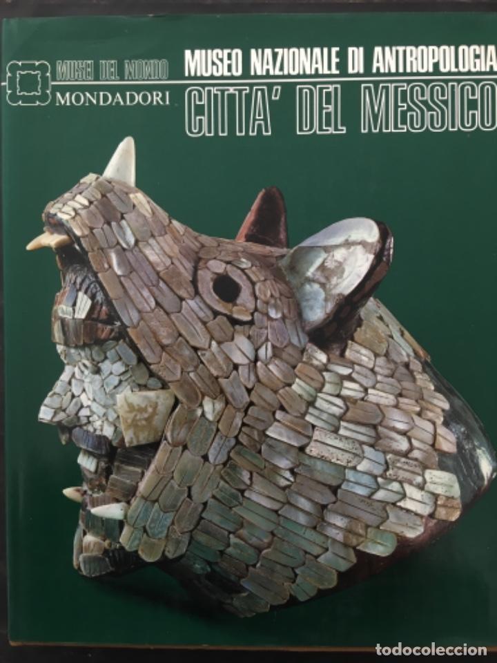 Libros de segunda mano: MUSEO NAZIONALE DI ANTROPOLOGIA, CITTA&acute; DEL MESSICO, CARLO LUDOVICO RAGGHIANTI