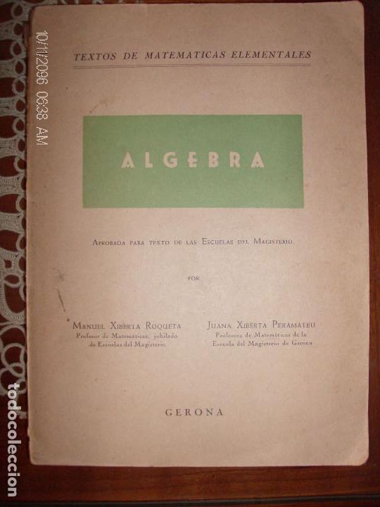 Libros de segunda mano: &Aacute;lgebra. Por M. Xiberta y J. Xiberta. - Foto 1