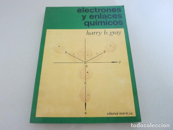 Libros de segunda mano: Electrones y enlaces qu&iacute;micos. Harry B. Gray FISICA - Foto 1