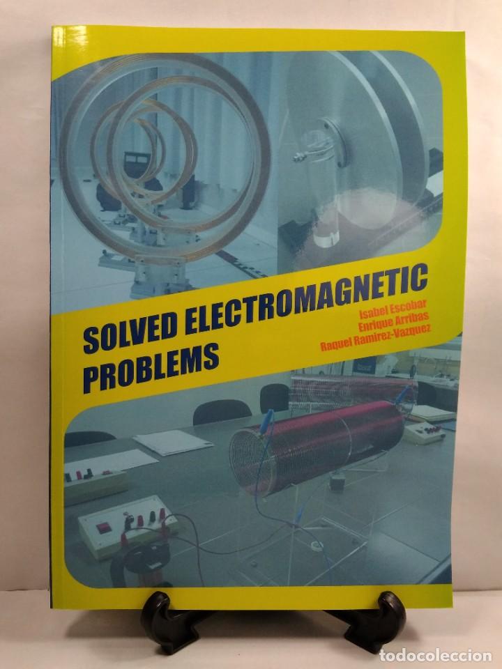 Libros de segunda mano: SOLVED ELECTROMAGNETIC PROBLEMS. ESCOBAR, Isabel. ARRIBAS, Enrique. RAM&Iacute;REZ-VAZQUEZ, - Foto 1