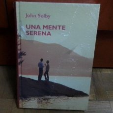 Libros de segunda mano: UNA MENTE SERENA JOHN SELBY RBA 2006 TAPA DURA PRECINTADO. Lote 252770630