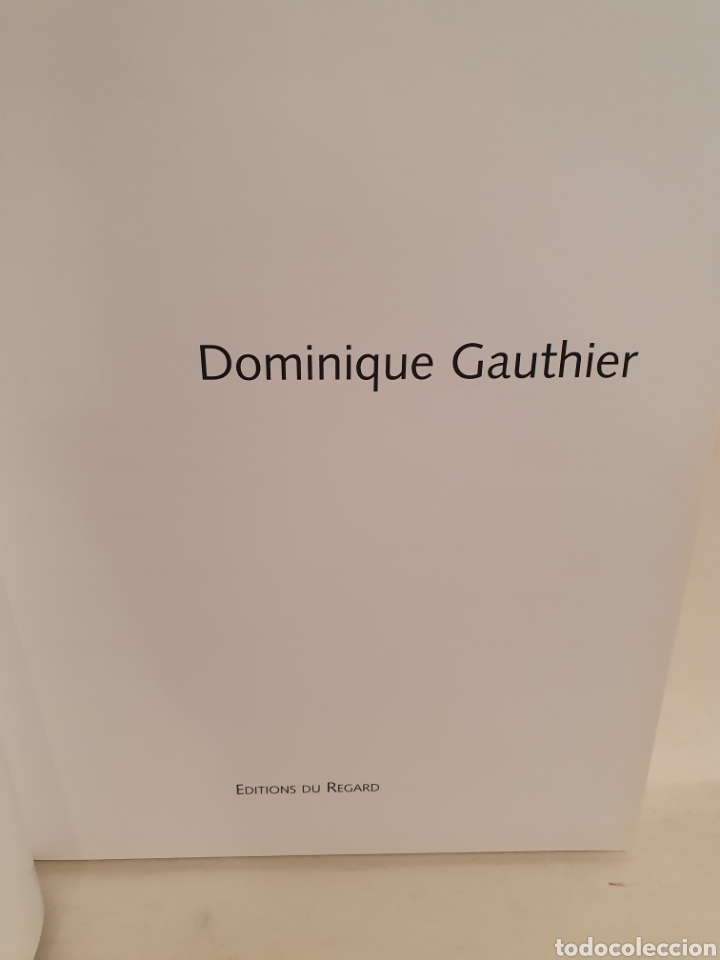 Libros de segunda mano: DOMINIQUE GAUTHIER. EDITIONS DU REGARD. PARIS 2001. - Foto 4