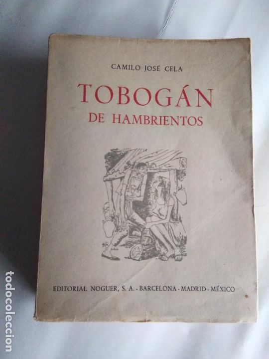 Libros de segunda mano: TOBOGAN DE HAMBRIENTOS CAMILO JOS&Eacute; CELA - Foto 1