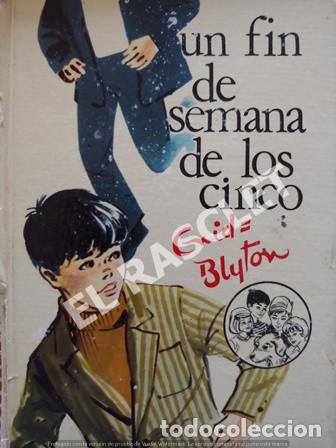 Libros de segunda mano: UN FIN DE SEMANA DE LOS CINCO - ENID BLYTON - - Foto 1