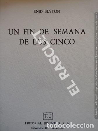 Libros de segunda mano: UN FIN DE SEMANA DE LOS CINCO - ENID BLYTON - - Foto 2