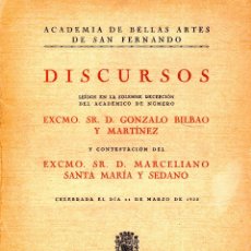 Libri di seconda mano: DISCURSOS LEIDO POR GONZALO BILBAO Y MARTINEZ Y CONTESTADO POR MARCELIANO SANTA MARÍA Y SEDANO. 1935