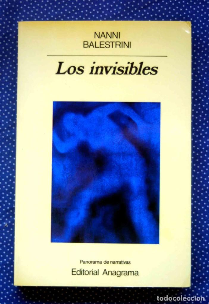 Libros de segunda mano: LOS INVISIBLES.-BALESTRINI,Editorial ANAGRAMA. - Foto 1