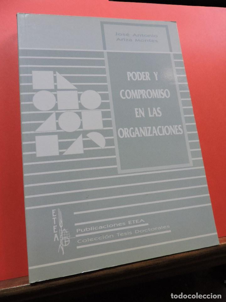 Second hand books: Poder y compromiso en las organizaciones. ARIZA MONTES, Jos&eacute; Antonio. Ediciones ETEA Tesis 1999