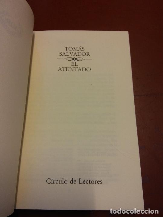 Libros de segunda mano: EL ATENTADO. TOMAS SALVADOR. C&Iacute;RCULO DE LECTORES - Foto 1