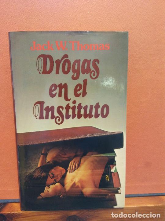 Libros de segunda mano: DROGAS EN EL INSTITUTO. JACK W. THOMAS. C&Iacute;RCULO DE LECTORES - Foto 1