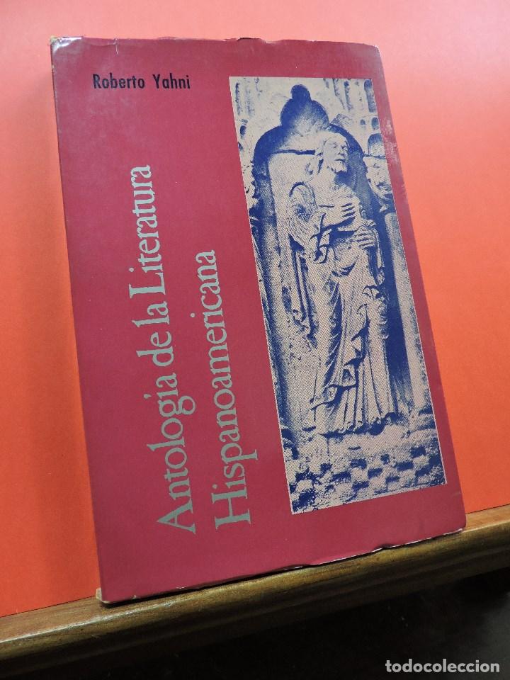 Libri di seconda mano: Antolog&iacute;a de la Literatura Hispanoamericana. YAHNI, Roberto. Ediciones Jos&eacute; Porrua Turanzas. 1977