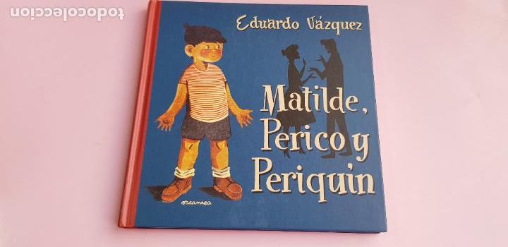Libri di seconda mano: LIBRO-MATILDE,PERICO Y PERIQU&Iacute;N-EDUARDO VAZQUEZ-EDAF-FACSIMIL-NUEVO-2004-COLECCIONISTAS