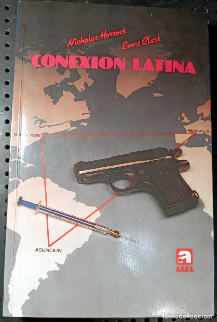 Second hand books: Libro: &rdquo;Conexi&oacute;n Latina&rdquo; de Nicolas Horrock y Evert Clark (1982)
