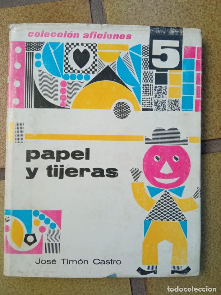 Libros de segunda mano: Papel y tijeras. Autor: Jos&eacute; Tim&oacute;n Castro - Foto 1