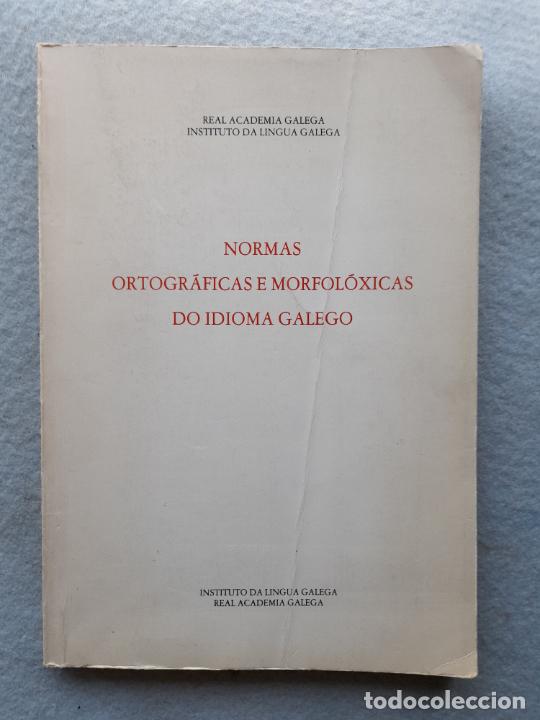 Libros de segunda mano: Normas ortogr&aacute;ficas e morfol&oacute;xicas do idioma galego - Foto 1