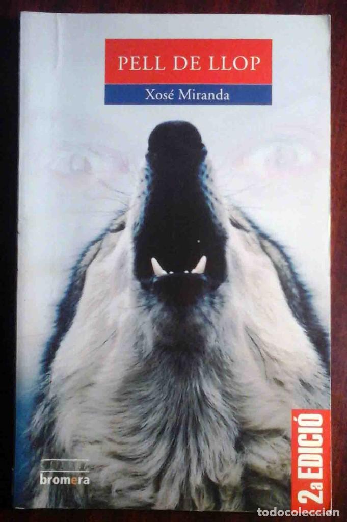 Libros de segunda mano: Pell de llop (Xos&eacute; Miranda) Bromera 2006 - Foto 1