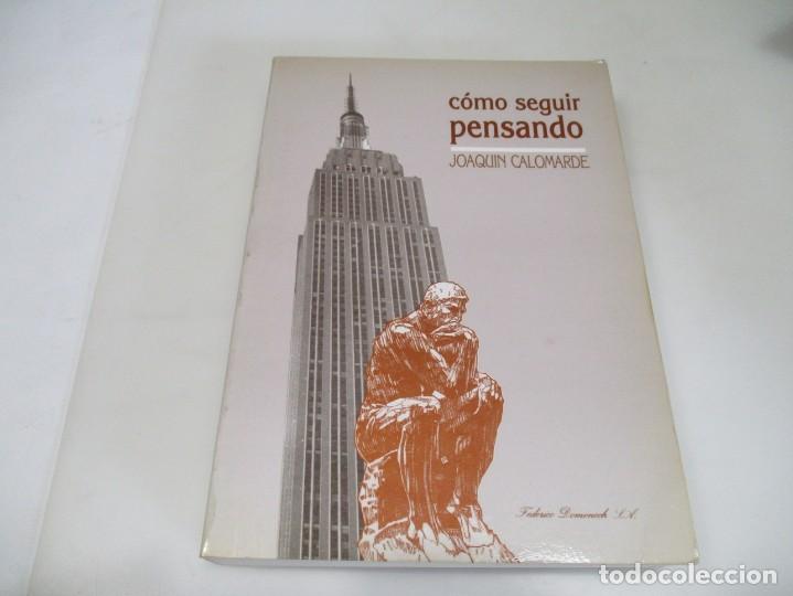 Libros de segunda mano: JOAQU&Iacute;N CALOMARDE C&oacute;mo seguir pensando W6416 - Foto 1