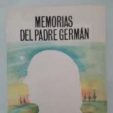 Libros de segunda mano: MEMORIAS DEL PADRE GERMAN POR AMALIA DOMINGO SOLER- ED. MENSAJE FRATERNAL CARACAS- 354 PAGINAS. Lote 253520740