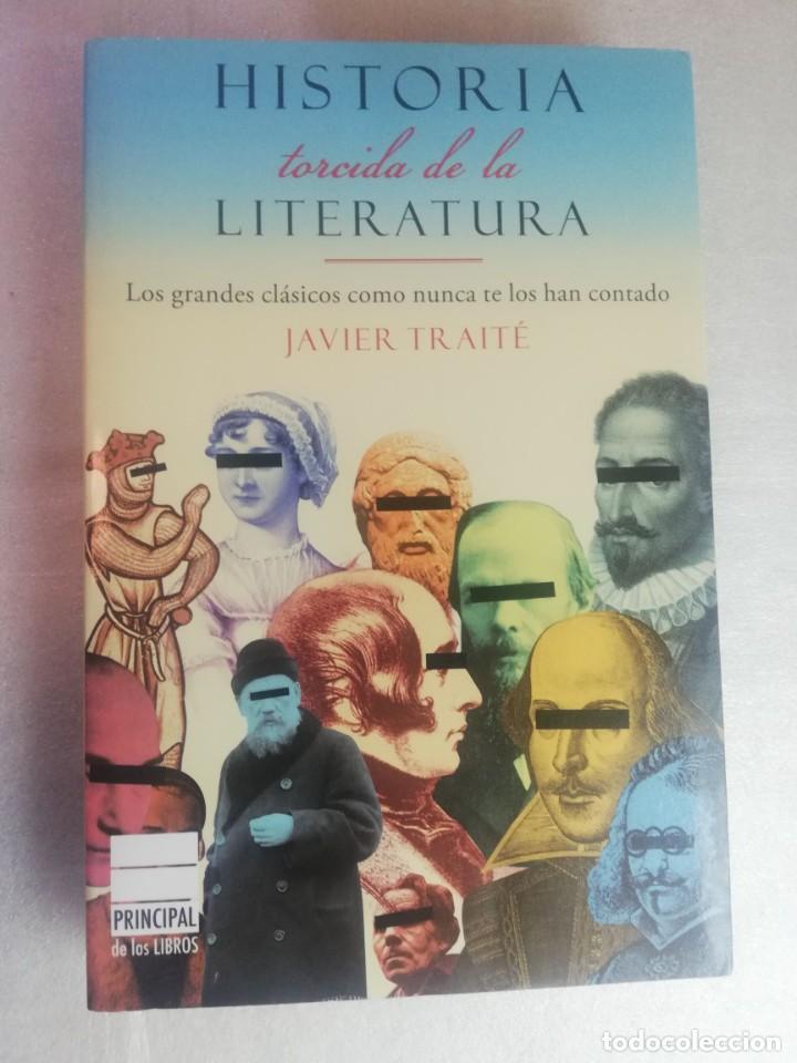 Libros de segunda mano: HISTORIA TORCIDA DE LA LITERATURA - JAVIER TRAIT&Eacute; - Foto 1