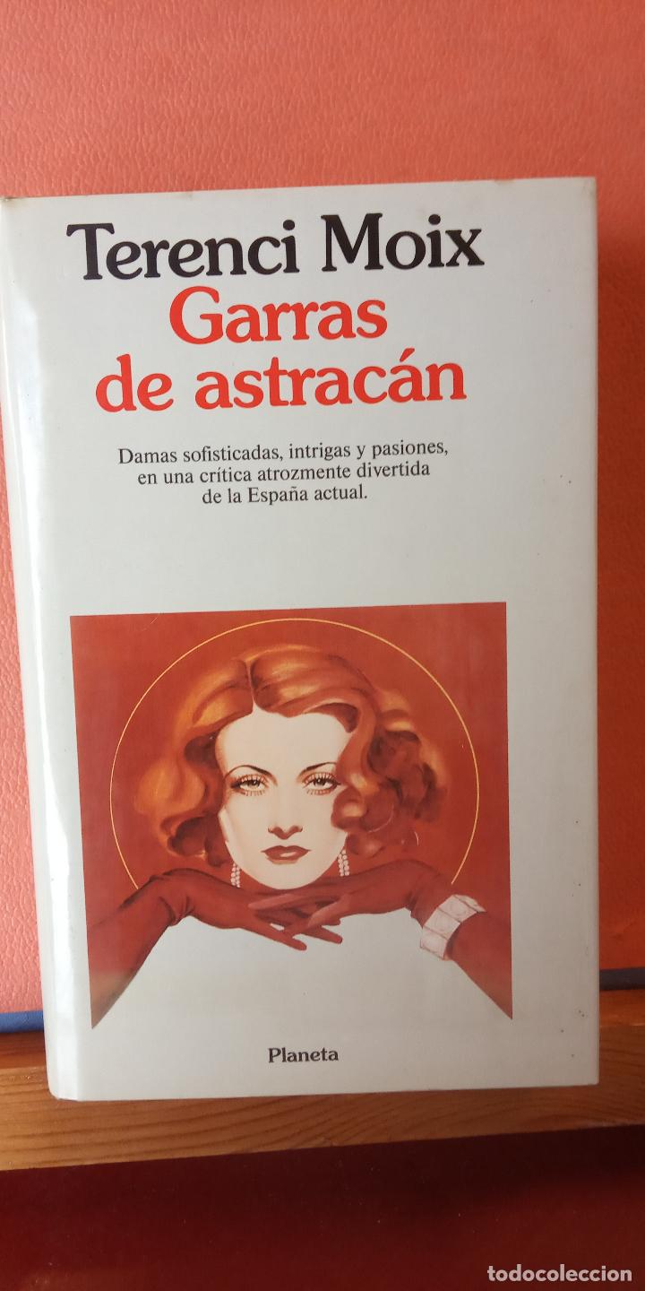 Libros de segunda mano: GARRAS DE ASTRAC&Aacute;N. TERENCI MOIX. EDITORIAL PLANETA. - Foto 1