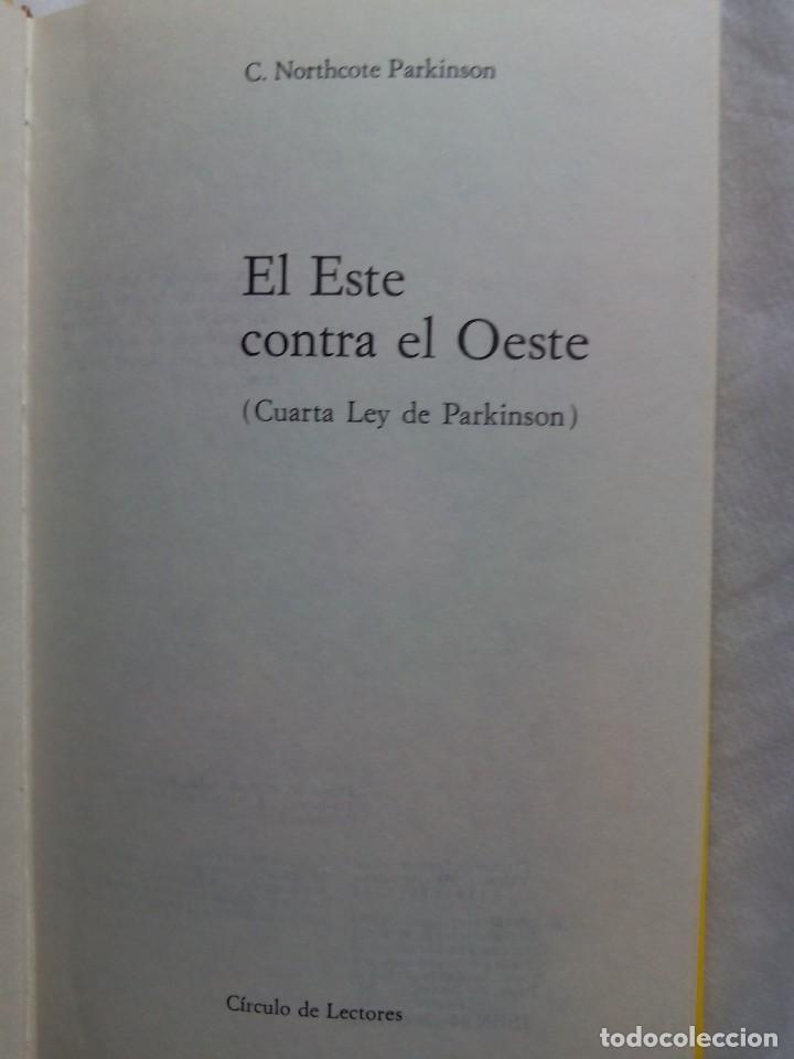 Libros de segunda mano: EL ESTE CONTRA EL OESTE / C. NORTHCOTE PARKINSON - Foto 3