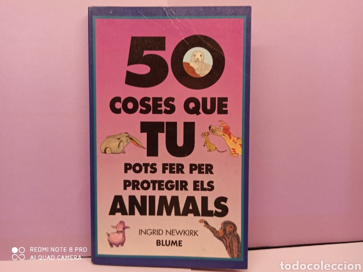 Libri di seconda mano: 50 coses que tu pots fer per protegir els animals. Ingrid Newkirk.