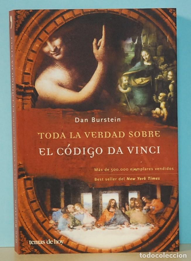 Libros de segunda mano: LMV - TODA LA VERDAD SOBRE EL C&Oacute;DIGO DA VINCI. DAN BURSTEIN. Temas de hoy. 2004 - Foto 1