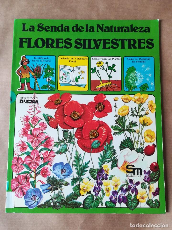 Libros de segunda mano: LIBRO PLESA LA SENDA DE LA NATURALEZA FLORES SILVESTRES - Foto 1