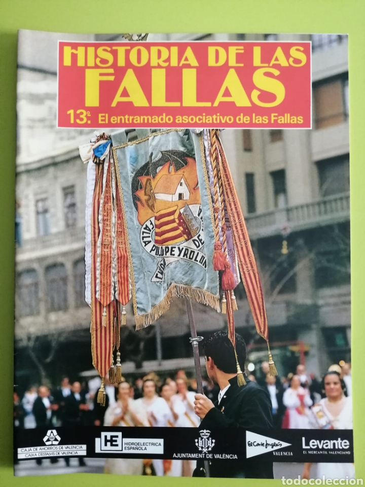 Libros de segunda mano: Historia de las fallas / 13&deg;. El entramado asociativo de las Fallad - Foto 1