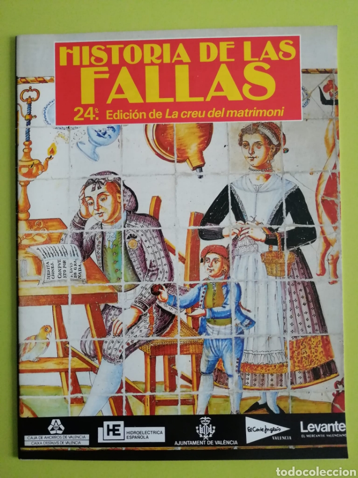 Libros de segunda mano: Historia de las fallas / 24&deg;. Edici&oacute;n de &rdquo;La creu del matrimoni&rdquo; - Foto 1