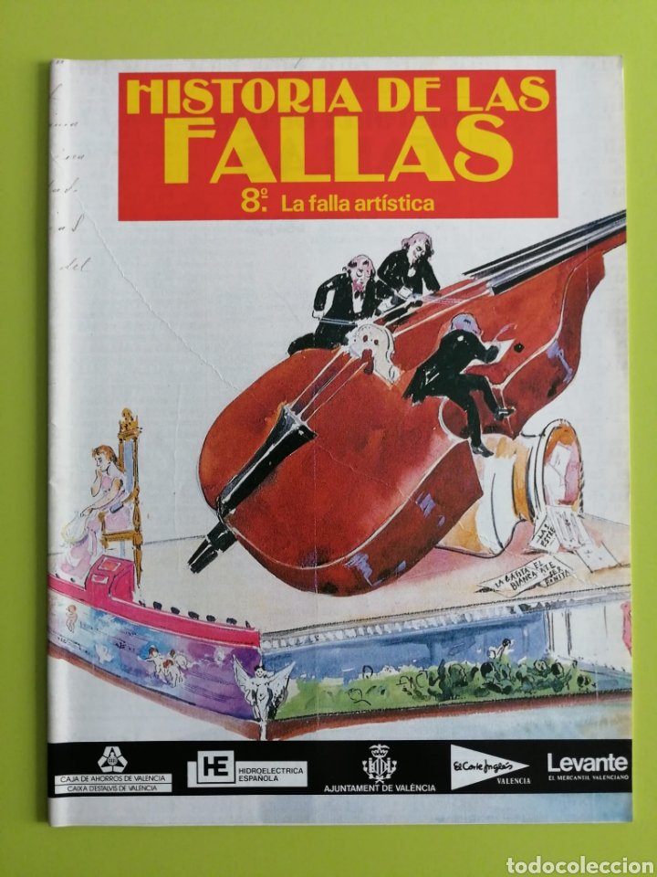 Libros de segunda mano: Historia de las fallas / 8&deg;. La falla art&iacute;stica - Foto 1