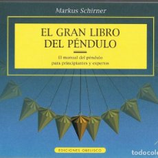 Libros de segunda mano: EL GRAN LIBRO DEL PÉNDULO MARKUS SCHIRNER