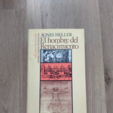 Libros de segunda mano: EL HOMBRE DEL RENACIMIENTO. ÁGNES HELLER.