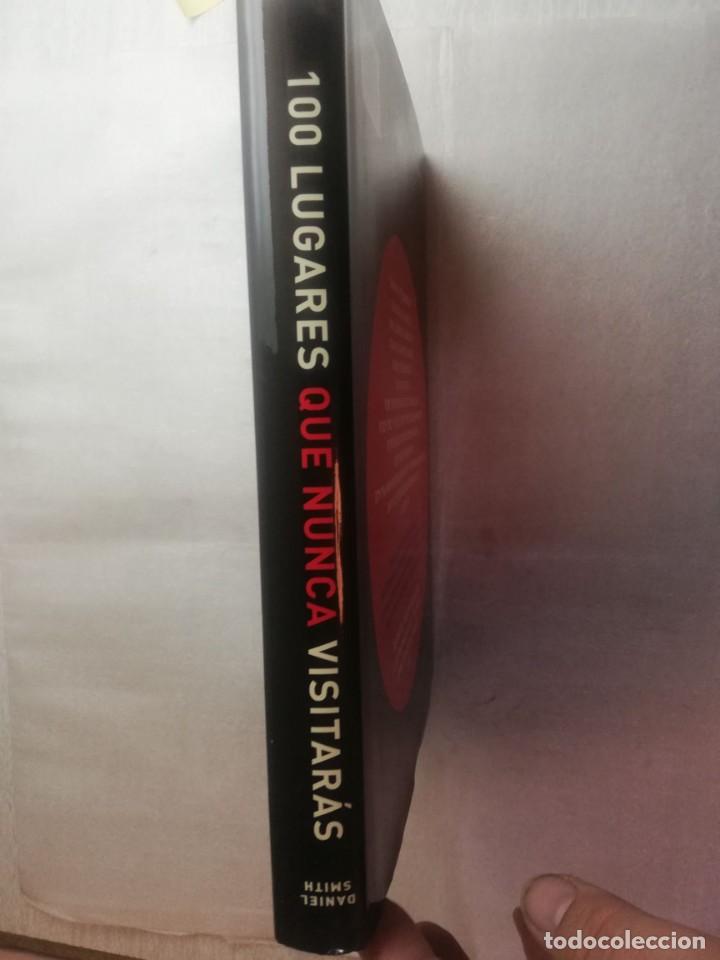 Libros de segunda mano: 100 LUGARES QUE NUNCA VISITAR&Aacute;S - DANIEL SMITH - Foto 2