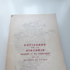 Libros de segunda mano: ESPIGANDO EN LA HISTORIA. BURGOS Y SU PROVINCIA. FIRMADO POR EL AUTOR. 1964.