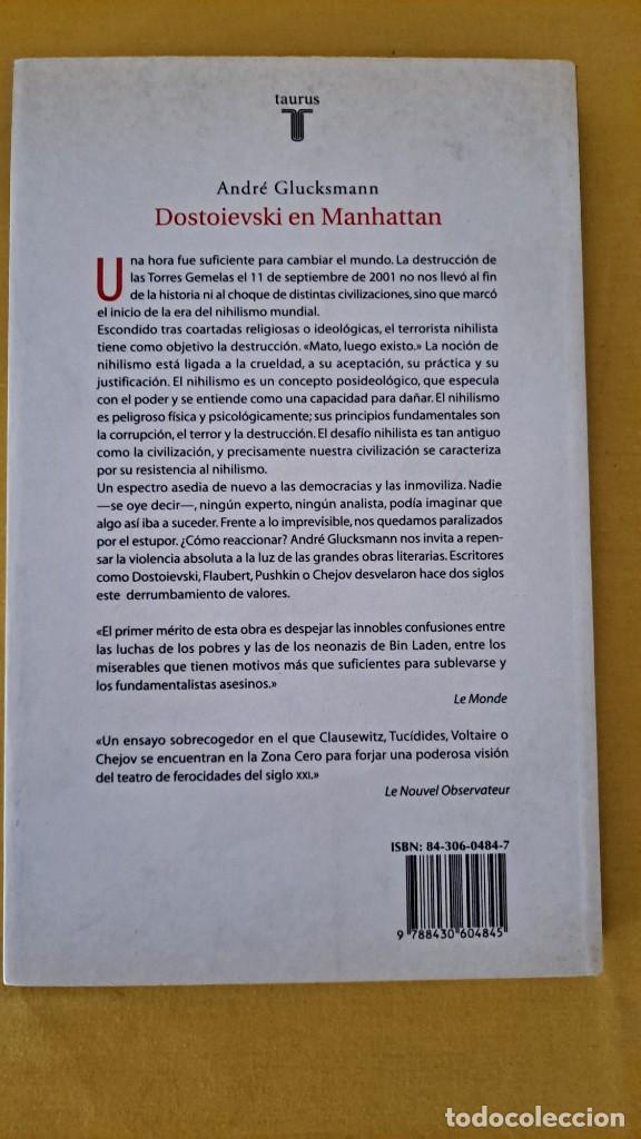 Libros de segunda mano: ANDRE GLUCKSMANN - DOSTOIEVSKI EN MANHATTAN - EDICIONES TAURUS 2002 - Foto 5