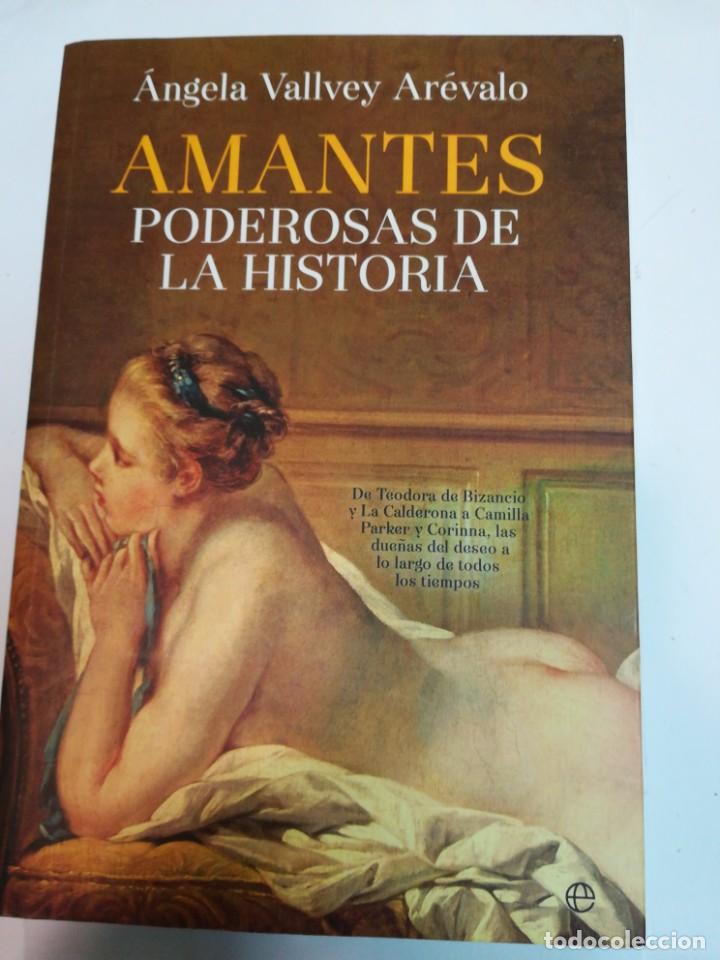 Libros de segunda mano: &Aacute;NGELA VALLVEY AR&Eacute;VALO Amantes. Poderosas de la Historia SA3700 - Foto 1